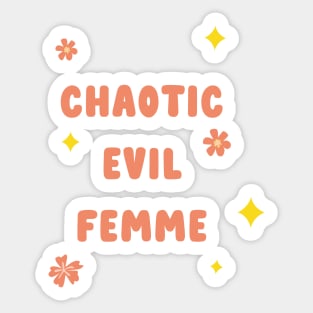 chaotic evil femme Sticker